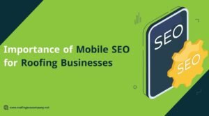 importance of mobile seo for roofing businesses